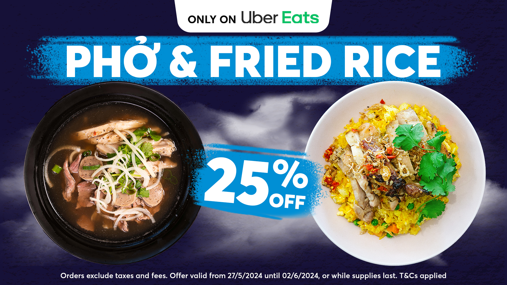 25% Off Pho & Fried Rice on Uber Eats
